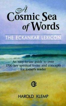 Paperback A Cosmic Sea of Words: The ECKANKAR Lexicon Book