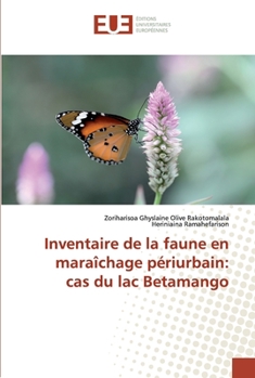 Paperback Inventaire de la faune en maraîchage périurbain: cas du lac Betamango [French] Book