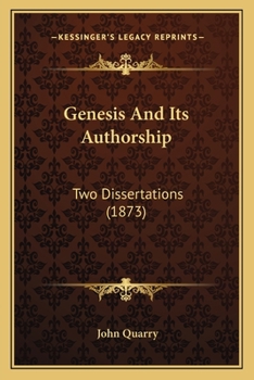 Paperback Genesis And Its Authorship: Two Dissertations (1873) Book