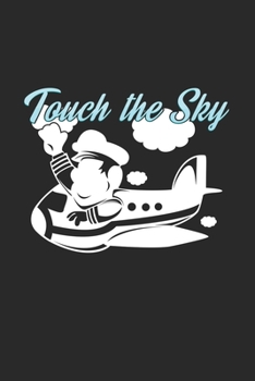 Paperback Touch the sky: 6x9 Pilot - dotgrid - dot grid paper - notebook - notes Book