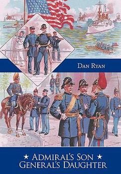 Paperback Admiral's Son General's Daughter Book