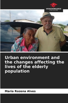 Paperback Urban environment and the changes affecting the lives of the elderly population Book