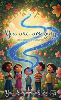 Hardcover YOU ARE AMAZING, A Celebration of Uniqueness Book