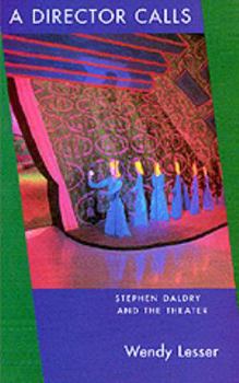 Paperback A Director Calls: Stephen Daldry and the Theater Book