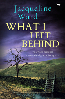 Paperback What I Left Behind: A tense and twisting psychological crime thriller Book