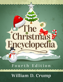 Paperback The Christmas Encyclopedia, 4th Ed. Book