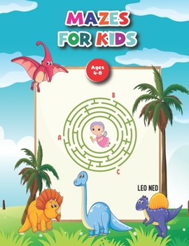 Paperback Mazes For Kids Ages 4-8: Mazes Activity Workbook with Solution Best gift for Kids. Book