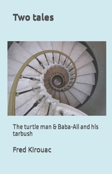 Paperback Two tales: The turtle man & Baba-Ali and his tarbush Book