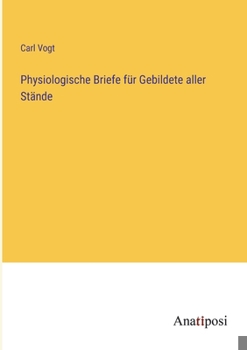 Paperback Physiologische Briefe für Gebildete aller Stände [German] Book