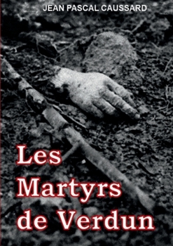 Paperback Les Martyrs de Verdun [French] Book