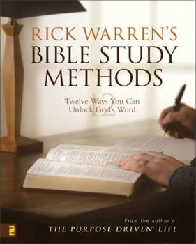 Paperback Rick Warren's Bible Study Methods: Twelve Ways You Can Unlock God's Word Book