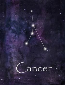 Paperback Cancer: Constellation Lined Journal or Notebook, Deep Space and Cancer Design, 8.5 x 11, 150 Fully Lined Pages Book