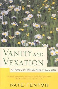 Hardcover Vanity and Vexation: A Novel of Pride and Prejudice Book