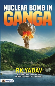 Paperback Nuclear Bomb In Ganga Book