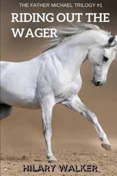 Paperback Riding Out the Wager: The Story of a Damaged Horse & His Soldier Book