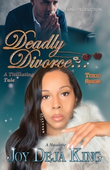 Paperback Deadly Divorce...A Titillating Tale Book