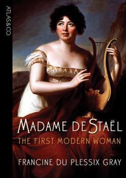 Hardcover Madame de Stael: The First Modern Woman Book