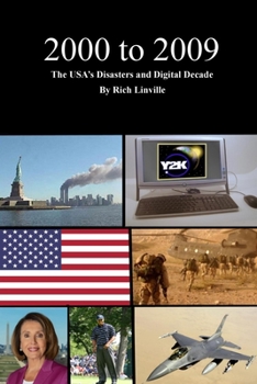 Paperback 2000 to 2009 The USA's Disasters and Digital Decade Book