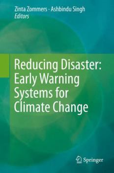 Hardcover Reducing Disaster: Early Warning Systems for Climate Change Book