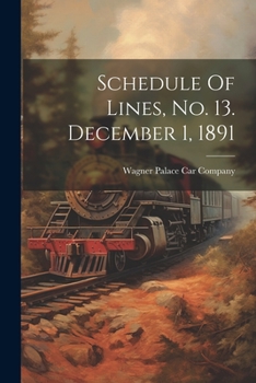 Paperback Schedule Of Lines, No. 13. December 1, 1891 Book