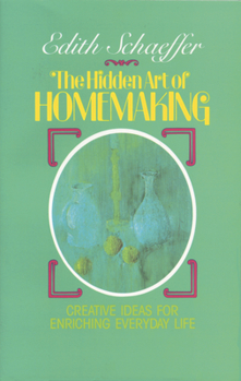 Paperback The Hidden Art of Homemaking Book