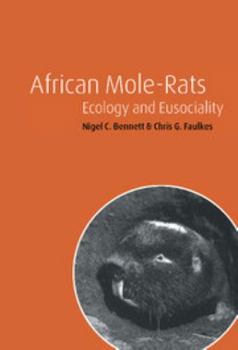 Hardcover African Mole-Rats: Ecology and Eusociality Book