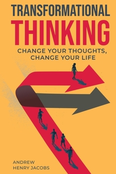 Paperback Transformational Thinking: Change Your Thoughts, Change Your Life Book