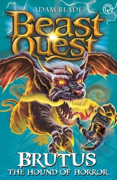 Brutus the Hound of Horror - Book #63 of the Beast Quest