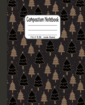 Paperback Composition Notebook: 7.5x9.25 Wide Ruled - Christmas Trees Book