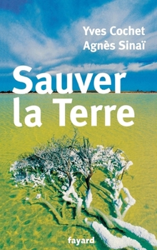 Paperback Sauver la Terre [French] Book