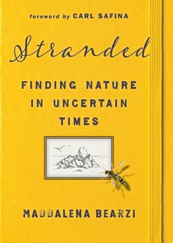 Hardcover Stranded: Finding Nature in Uncertain Times Book