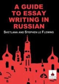Paperback Guide to Essay Writing in Russian Book