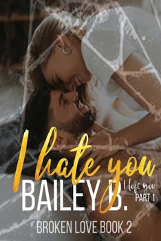 Paperback I Hate You, I Love You Part 1 Book