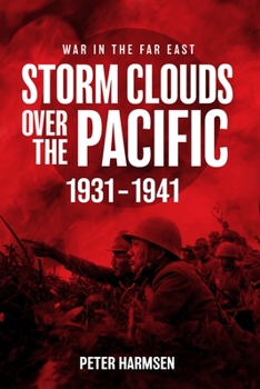 Paperback Storm Clouds Over the Pacific, 1931-1941 Book