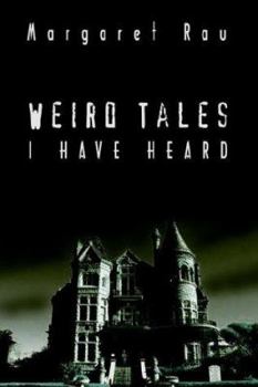 Paperback Weird Tales I Have Heard Book