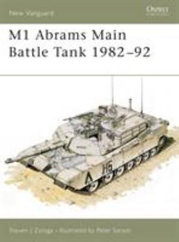 M1 Abrams Main Battle Tank 1982-92 (New Vanguard) - Book #2 of the Osprey New Vanguard