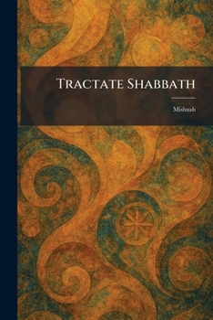 Paperback Tractate Shabbath: Mishnah Book