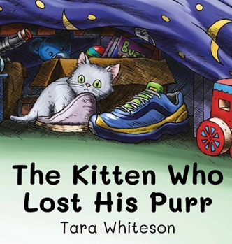 Hardcover The Kitten Who Lost His Purr Book