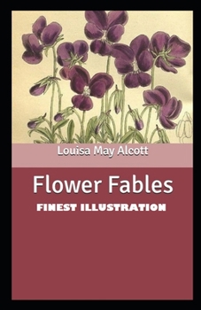Paperback Flower Fables: (Finest Illustration) Book