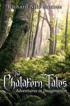 Paperback The Chalafern Tales: Adventures in Imagination Book