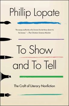 Paperback To Show and to Tell: The Craft of Literary Nonfiction Book