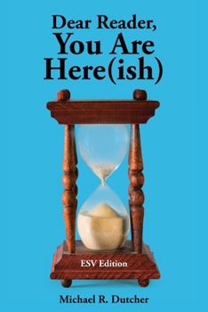 Paperback Dear Reader, You are Here(ish): ESV Edition Book
