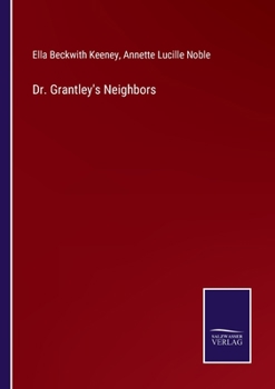 Paperback Dr. Grantley's Neighbors Book