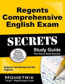 Regents Comprehensive English Exam Secrets Study Guide: Regents Test Review for the Regents
