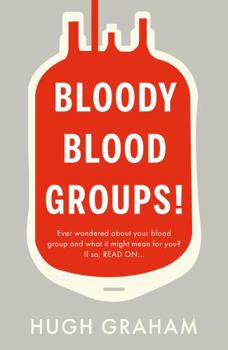 Paperback Bloody Blood Groups! Book