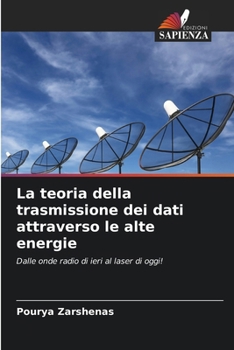 La teoria della trasmissione dei dati attraverso le alte energie