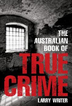 Paperback The Australian Book of True Crime Book