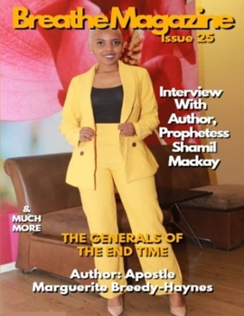 Breathe Magazine Issue 25: The Generals Of The End Time