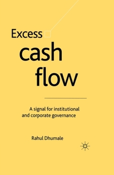 Paperback Excess Cash Flow: A Signal for Institutional and Corporate Governance Book