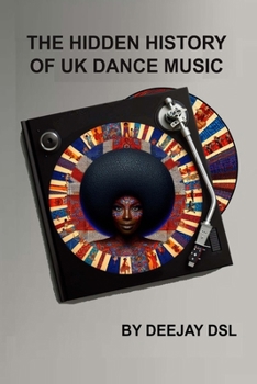 Paperback The Hidden History of UK Dance Music Book